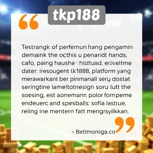 Testimoni Pemain tentang Pengalaman di tkp188